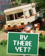 RV There Yet?